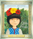 Book - Little Frida - A Story of Frida Kahlo - Chile Mojo