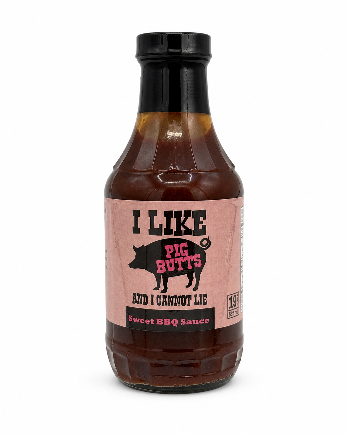 I Like Pig Butts and I Cannot Lie Sweet BBQ sauce 562ml