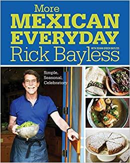 Book - Rick Bayless More Mexican Everyday - Chile Mojo