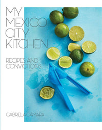 Book - My Mexico City Kitchen Cookbook - Chile Mojo