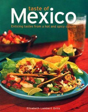 Book - Taste of Mexico by Elizabeth L. Ortiz - Chile Mojo